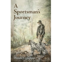 A Sportsman's Journey (Paperback)