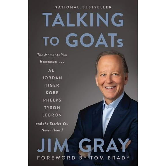 Talking to Goats: The Moments You Remember and the Stories You Never Heard, (Hardcover)