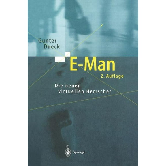 E-Man: Die Neuen Virtuellen Herrscher, (Paperback)