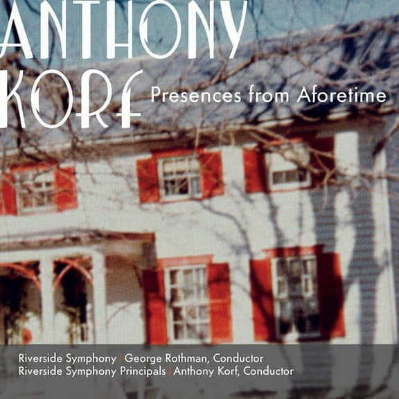 Anthony Korf - Presences from Aforetime - Music & Performance - CD