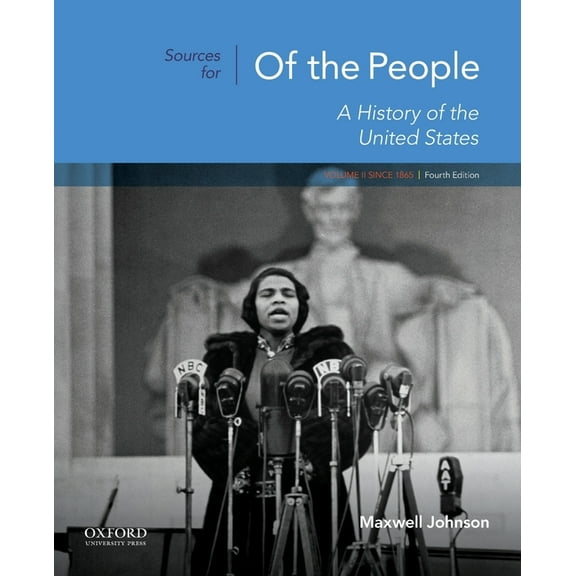Sources for of the People: Volume II: Since 1865, (Paperback)