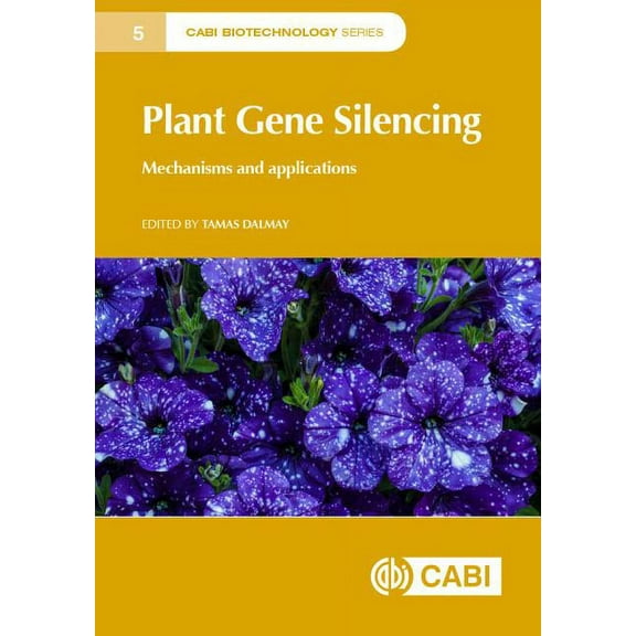 Plant Gene Silencing: Mechanisms and Applications, (Hardcover)