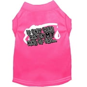 Pet Dog Cat Shirt Screen Printed, "If Only Cars Ran On My Kind Of Gas"