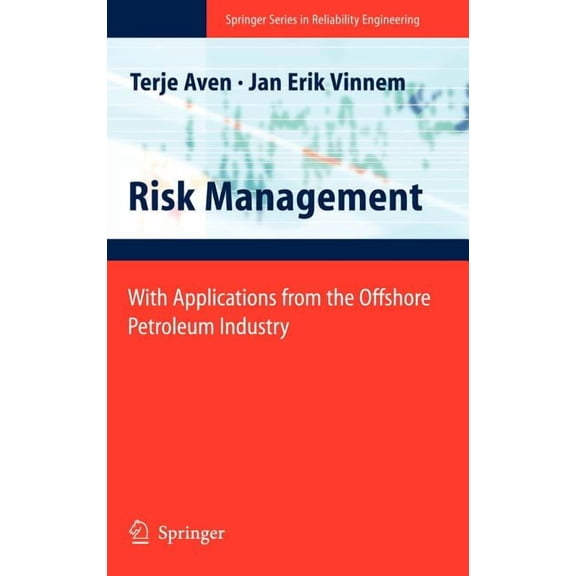 Springer Reliability Engineering Risk Management: With Applications from the Offshore Petroleum Industry, (Hardcover)