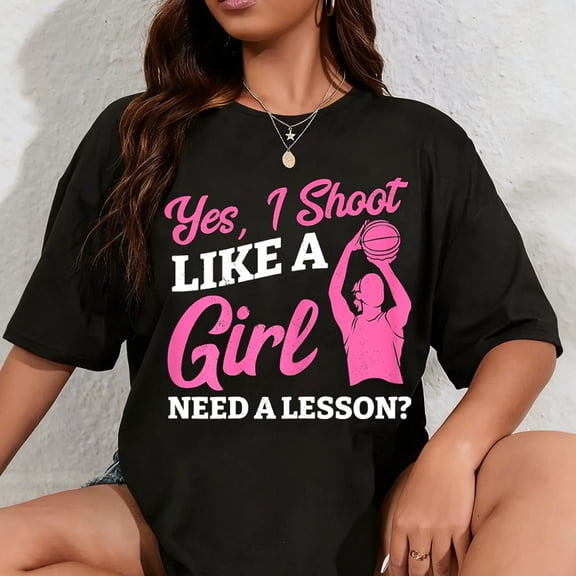 100% Cotton Playing Basketball Like A Girl Baller Basketball Player Girl T-Shirt