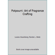 Potpourri: Art of Fragrance Crafting, Used [Paperback]