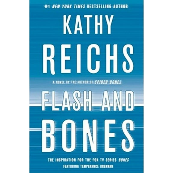 A Temperance Brennan Novel: Flash and Bones : A Novel (Hardcover)