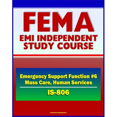 21st Century FEMA Study Course: Emergency Support Function #6 Mass Care, Emergency Assistance, Housing, and Human Services (IS-806) - Voluntary Agencies, NVOADs, Disaster Recovery Guides -