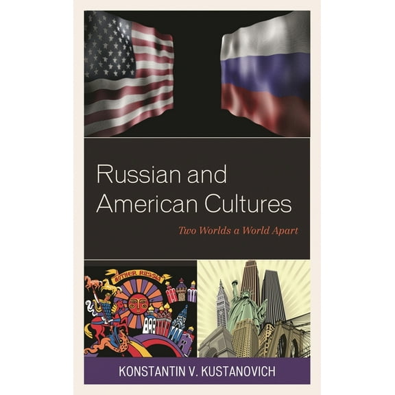 Russian and American Cultures: Two Worlds a World Apart, (Paperback)