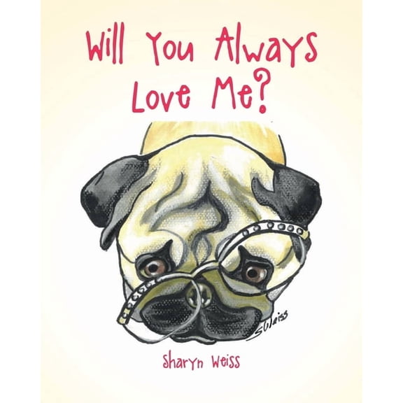 Will You Always Love Me?, (Paperback)