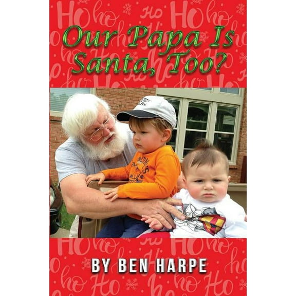 Our Papa Is Santa, Too?, (Paperback)