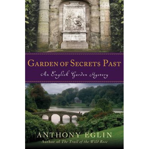 Pre-Owned Garden of Secrets Past (Hardcover) 0312648367 9780312648367