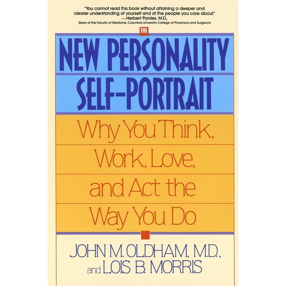 Pre-Owned The New Personality Self-Portrait: Why You Think, Work, Love and ACT the Way You Do (Paperback) 0553373935 9780553373936