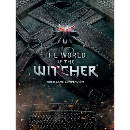 The World of the Witcher : Video Game Compendium