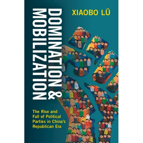 Domination and Mobilization, (Hardcover)