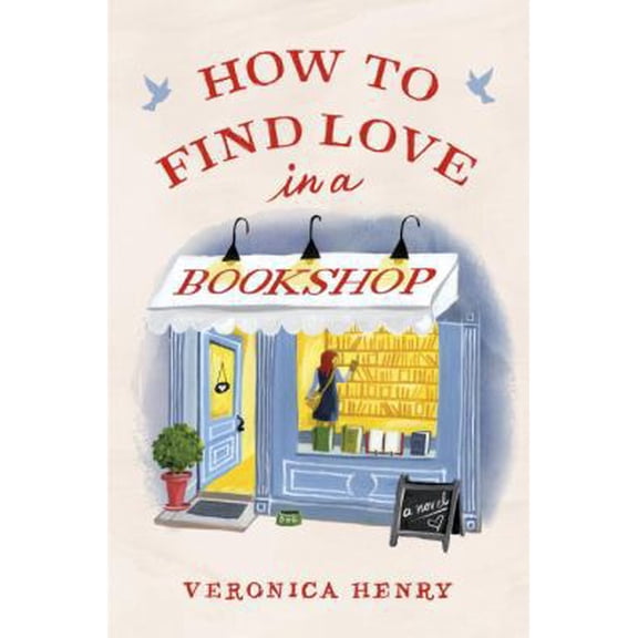 Pre-Owned How to Find Love in a Bookshop (Hardcover) 0735223491 9780735223493