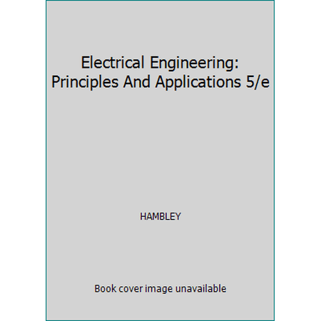 Pre-Owned Electrical Engineering: Principles And Applications 5/e (Paperback) 8120344413 9788120344419