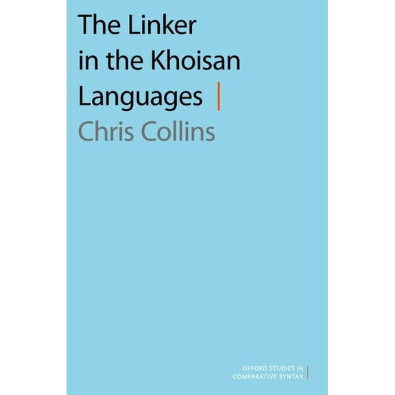 The Linker in the Khoisan Languages (Hardcover)