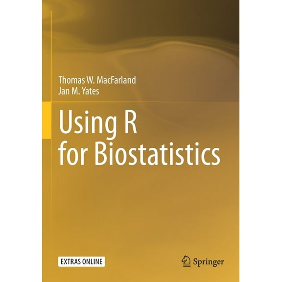 Using R for Biostatistics, (Paperback)