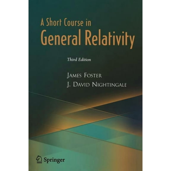 A Short Course in General Relativity, (Paperback)
