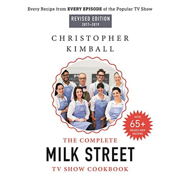 Le Livre Complet de Cuisine de l'Émission Télévisée Milk Street (Édition Révisée 2017-2019)