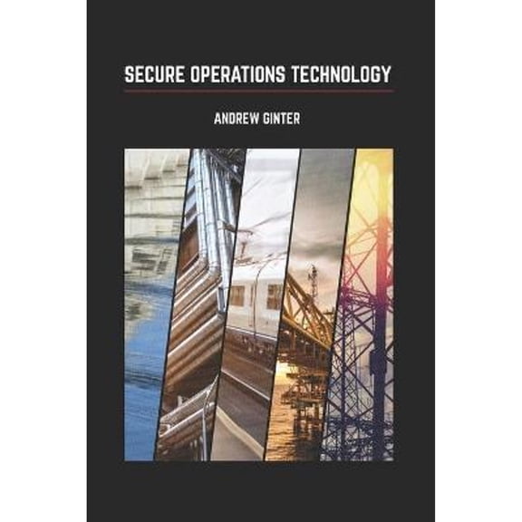 Pre-Owned Secure Operations Technology (Paperback) 0995298424 9780995298422