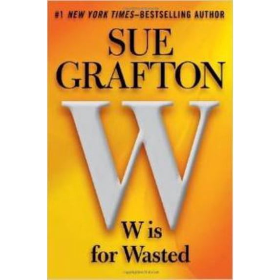 Pre-Owned W is for Wasted (large print) (Hardcover) 1624906451 9781624906459