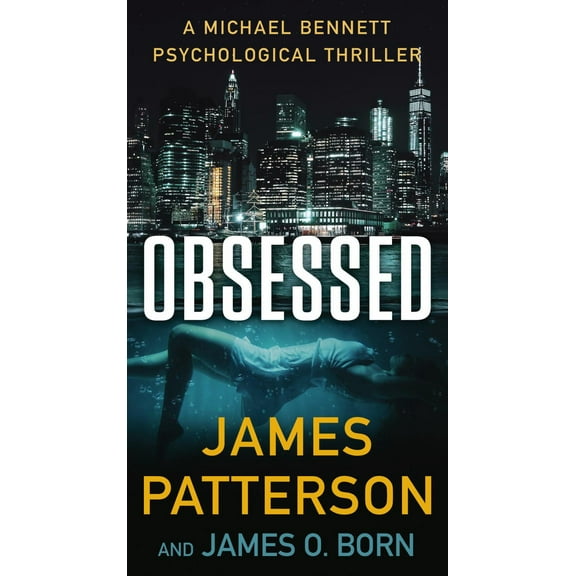 Obsessed: A Michael Bennett Thriller (Paperback)