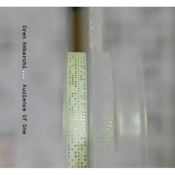 Oren Ambarchi - Audience of One - Electronica - CD