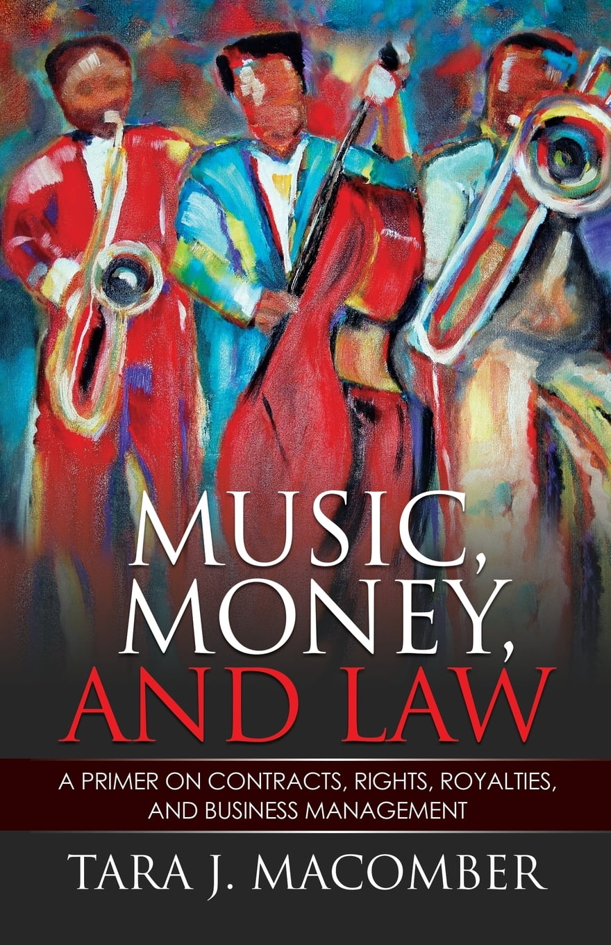 Music Money and Law A Primer on Contracts Rights Royalties and Business
Management Epub-Ebook