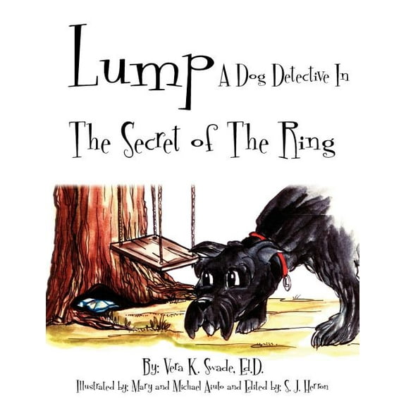 Lump: A Dog Detective In The Secret of The Ring, (Paperback)