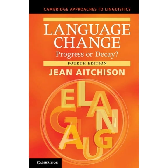 Cambridge Approaches to Linguistics Language Change, (Paperback)