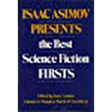 Isaac Asimov Presents the Best Science Fiction (Best Of Isaac Asimov)