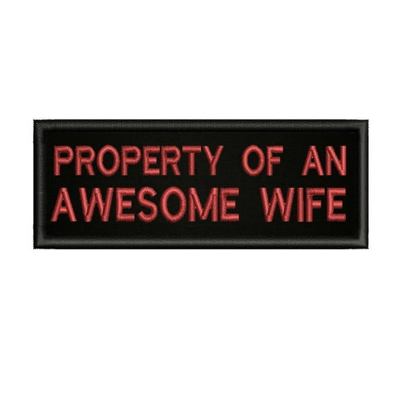 Property of an Awesome Wife 4" W x 1.5" T Iron/Sew On Patch Biker Emblem