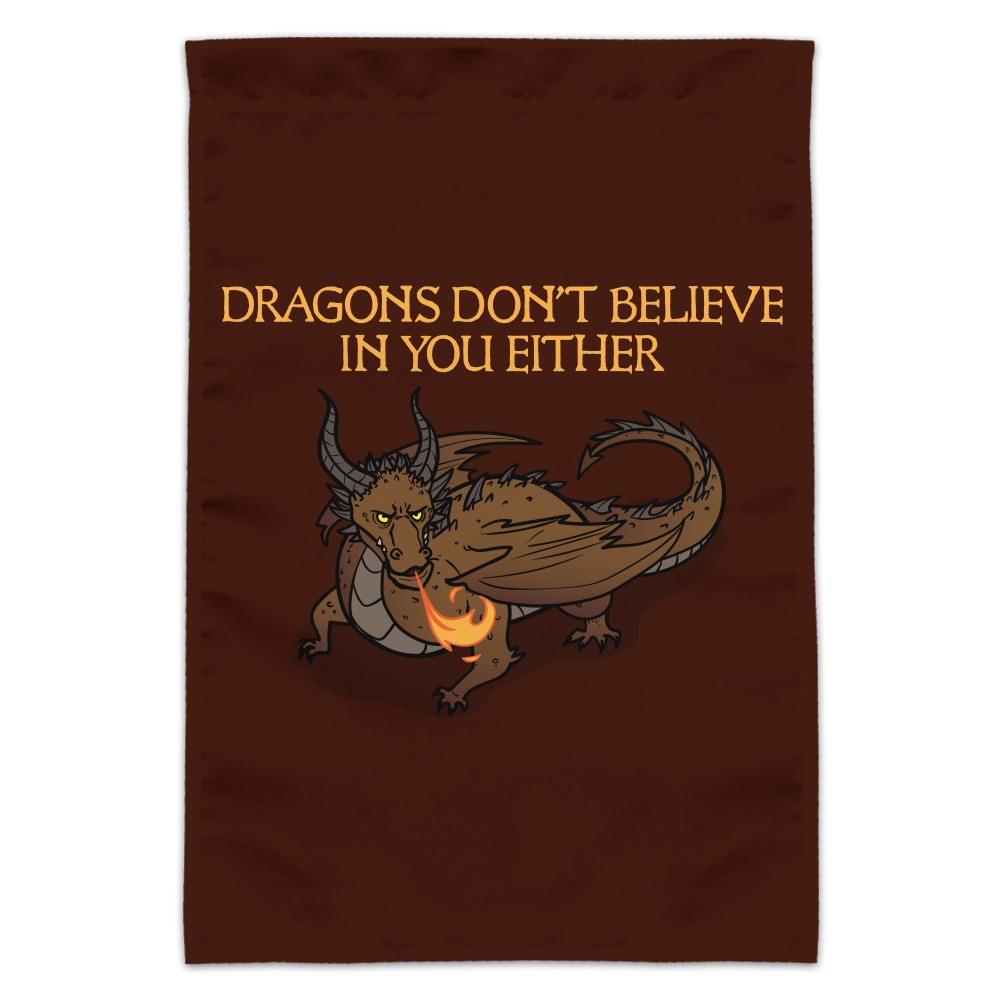 Dragons Don't Believe In You Either Garden Yard Flag - image 1 of 3