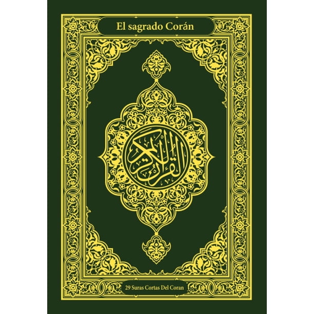 El Sagrado Corán: suras cortas del Corán en árabe, transliteración fonética y español para niños y adultos