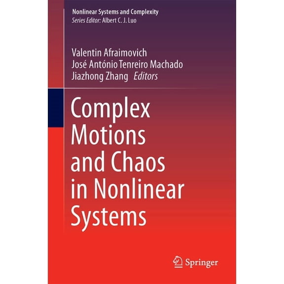 Nonlinear Systems and Complexity Complex Motions and Chaos in Nonlinear Systems, Book 15, (Hardcover)