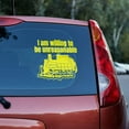 thumbnail image 5 of I am willing to be unreasonable Vinyl decal, 5 of 10