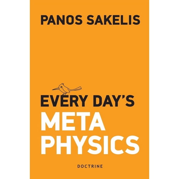 Every Day's Metaphysucs, (Paperback)
