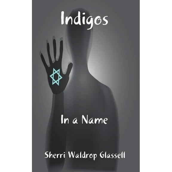 Indigos: In a Name, (Hardcover)