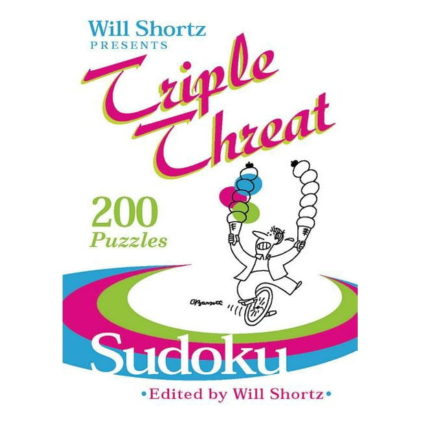 Will Shortz Presents Will Shortz Presents Triple Threat Sudoku 