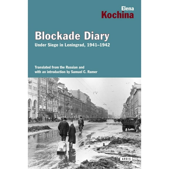Blockade Diary: Under Siege in Leningrad, 1941-1942, (Paperback)