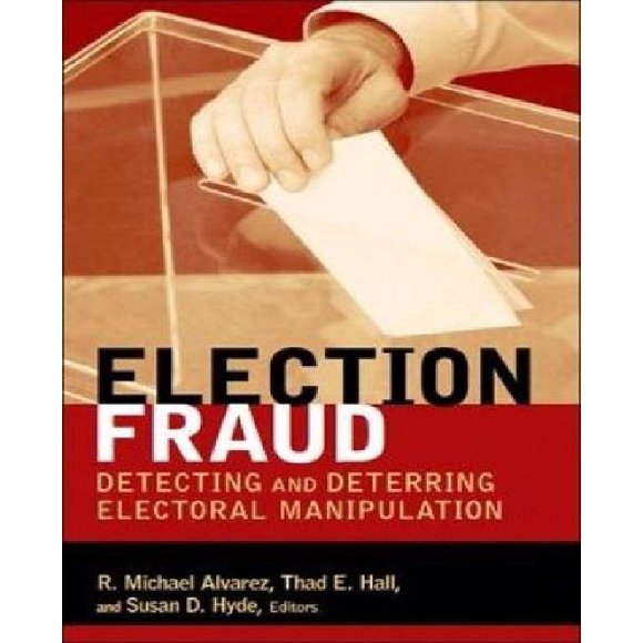 Election Fraud: Detecting and Deterring Electoral Manipulation