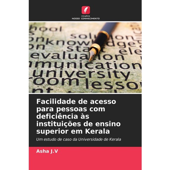 Facilidade de acesso para pessoas com deficiência às instituições de ensino superior em Kerala, (Paperback)