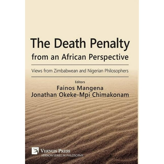 Vernon Philosophy: The Death Penalty from an African Perspective (Hardcover)