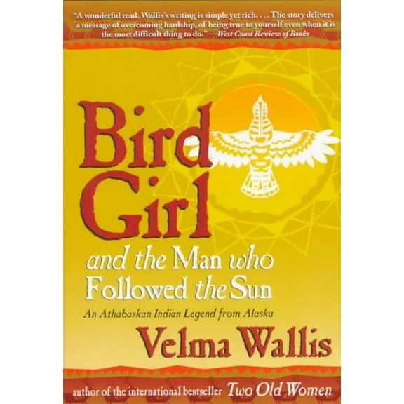 Pre-Owned Bird Girl and the Man Who Followed the Sun (Paperback) 0060977280 9780060977283