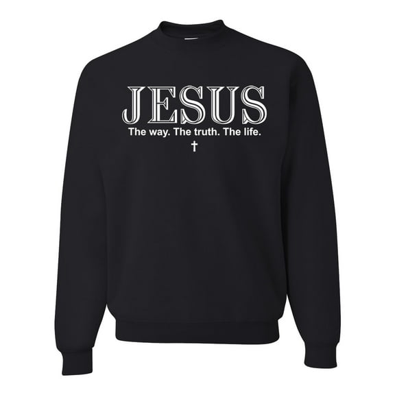 Wild Bobby Jesus the Way. The Truth. The Life Inspirational/Christian Unisex Crewneck Graphic Sweatshirt, Black, Small