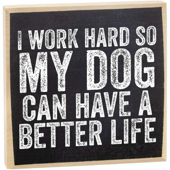 Make Em Laugh I Work Hard So My Dog Can Have a Better Life - Rustic Wooden Sign - Great Home or Office Decor and Gift for Dog Owners Under $15!
