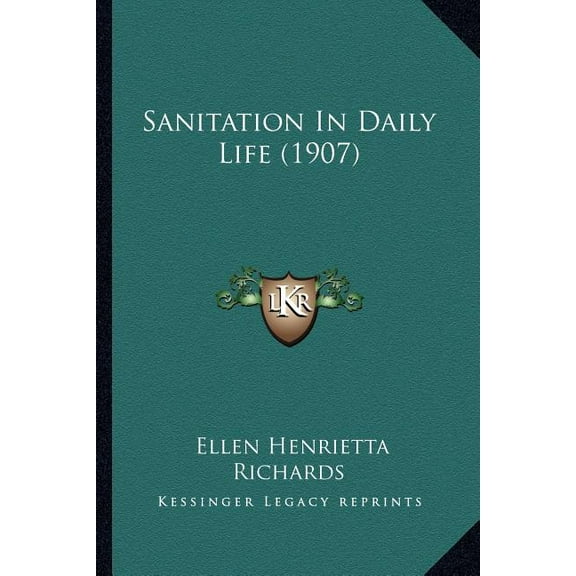 Sanitation In Daily Life (1907) (Paperback)