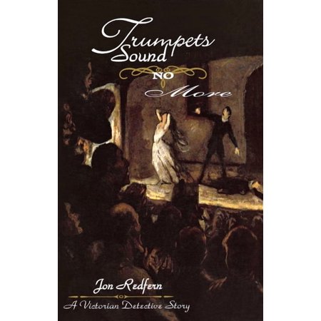 Inspector Endersby Mystery Trumpets Sound No More: An Inspector Endersby Mystery, Book 1, (Paperback)